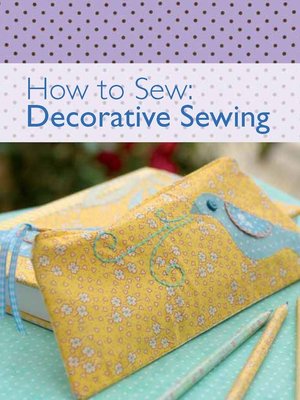 cover image of How to Sew--Decorative Sewing